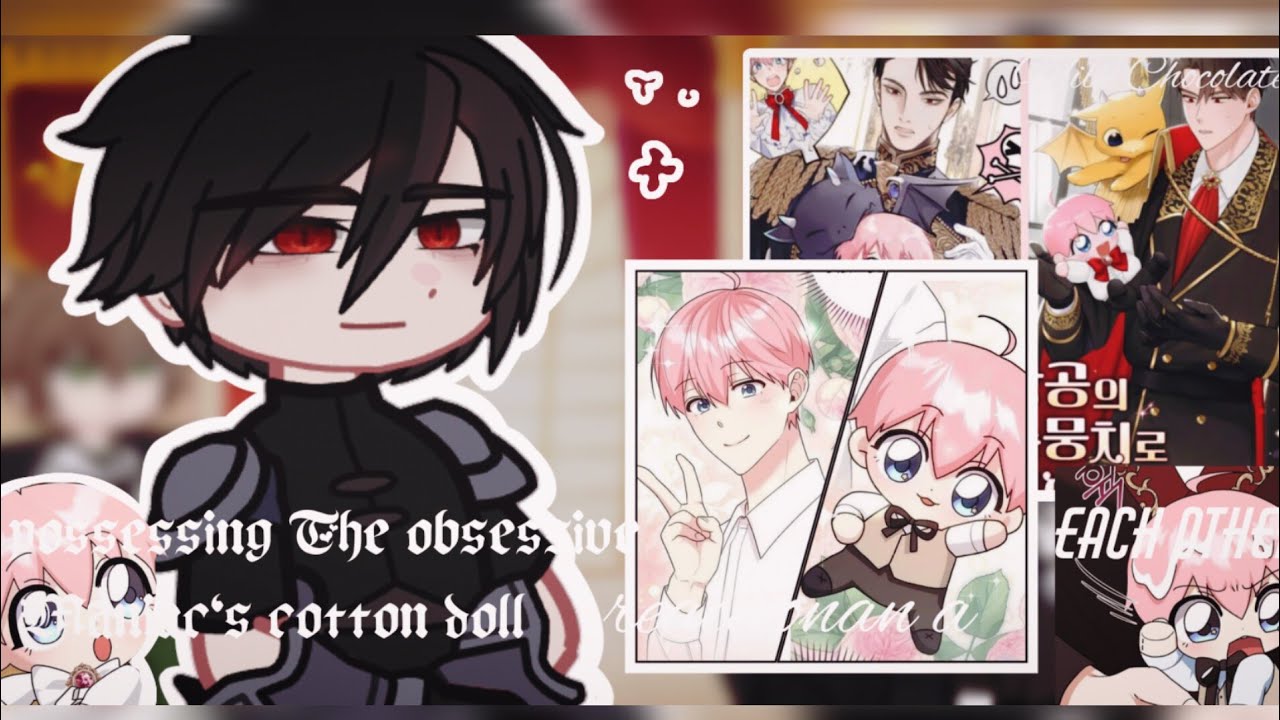 Possessing The Obsessive Maniac's Cotton Doll react to each other [1/?] | X2 | BL | Milk Chocolate.