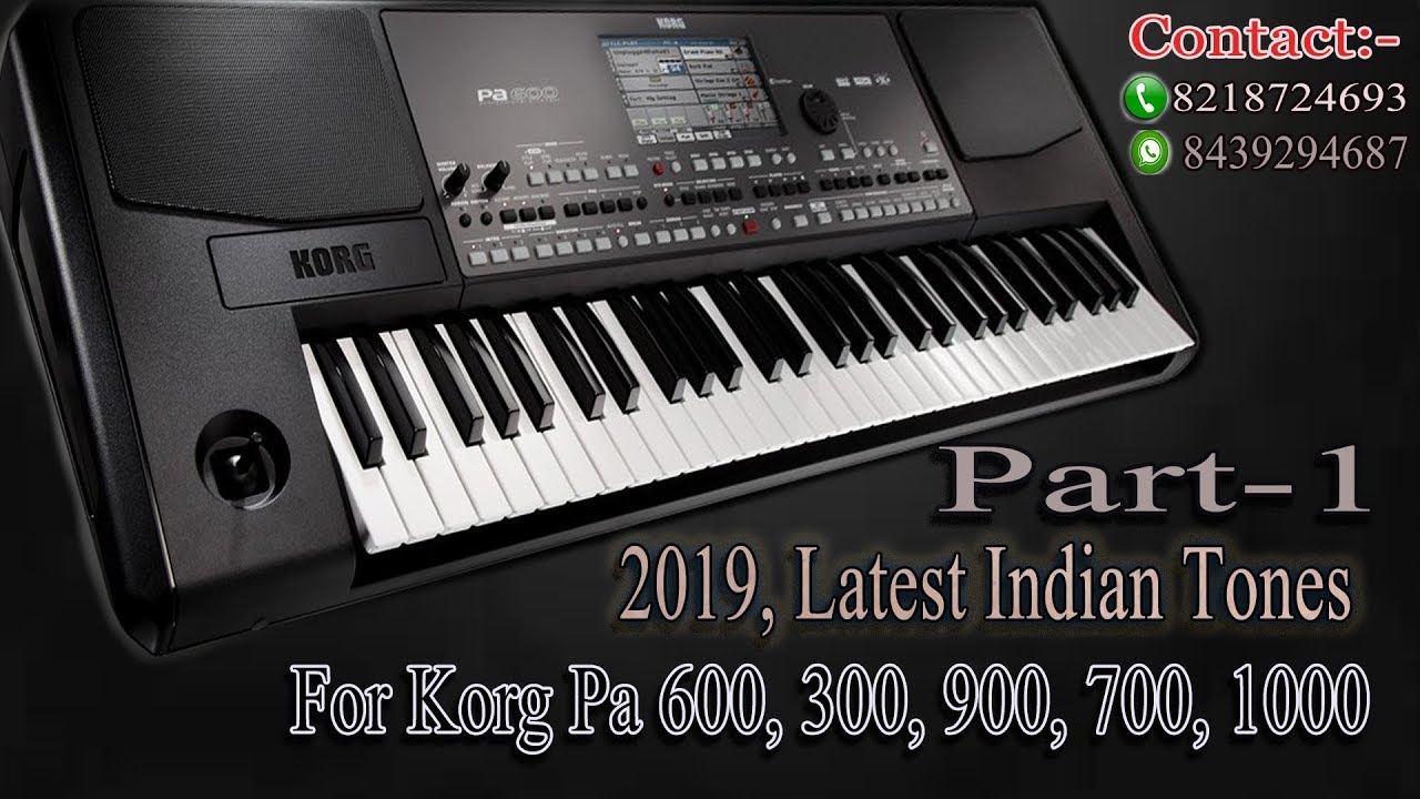 2019 Latest Indian Tones PART-1 For Korg PA 300, 600, 700, 900, 1000 || By Dinesh Namdev 8218724693