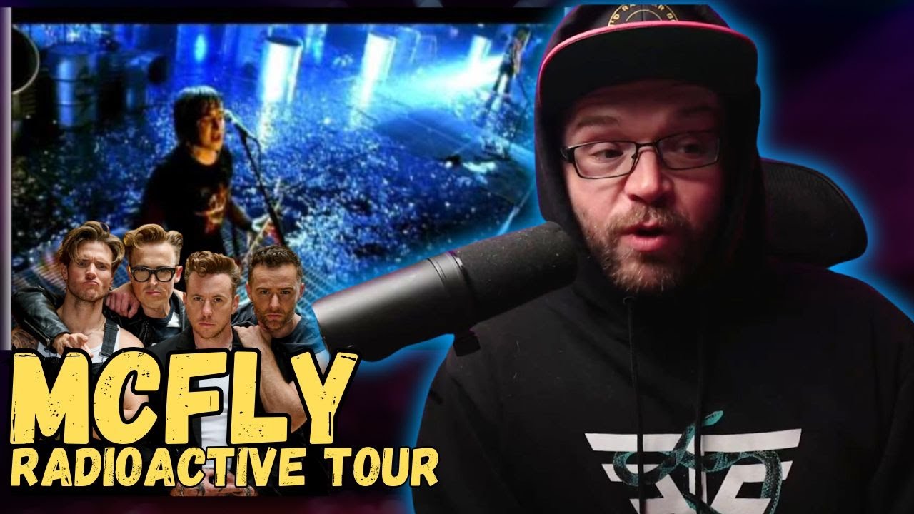 McFLY - 5 COLOURS IN HER HAIR (Radioactive Tour) | REACTION
