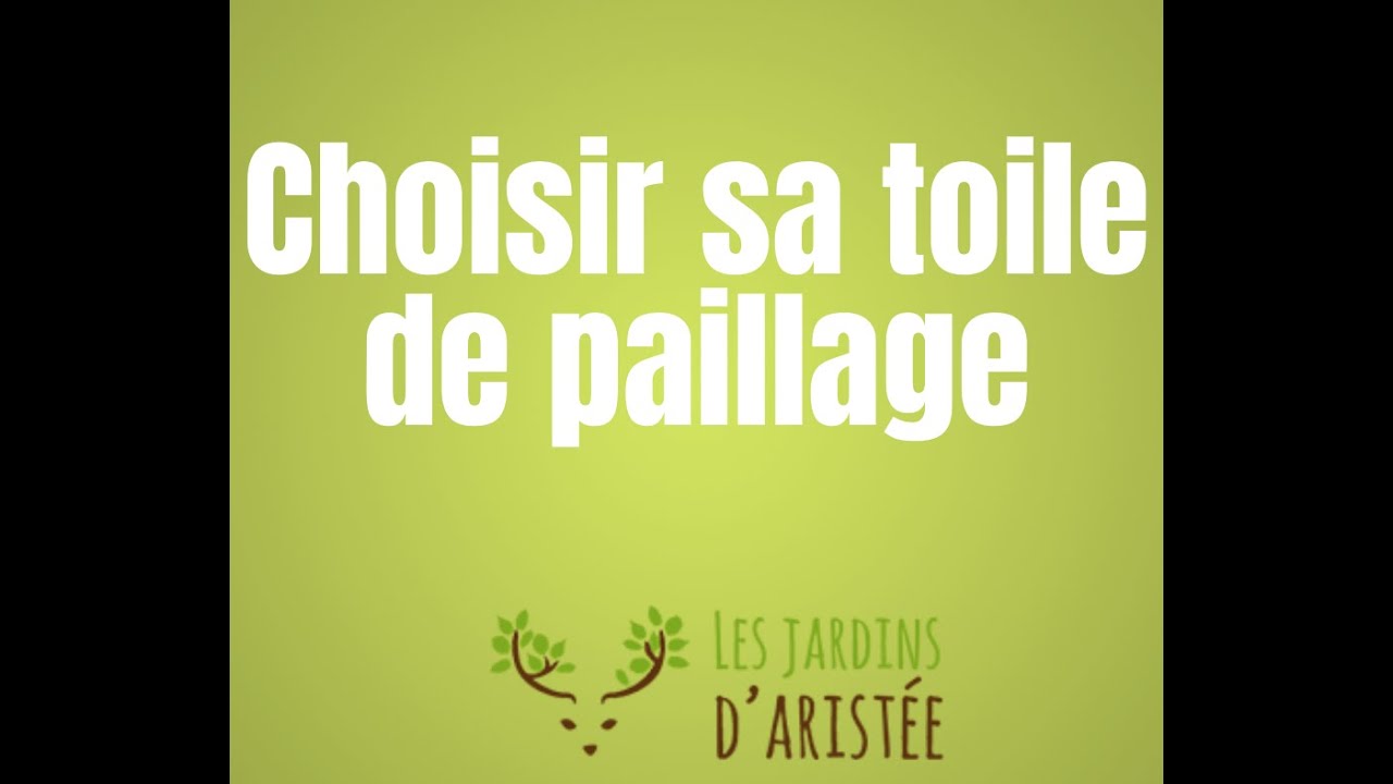 Comment choisir sa toile de paillage?
