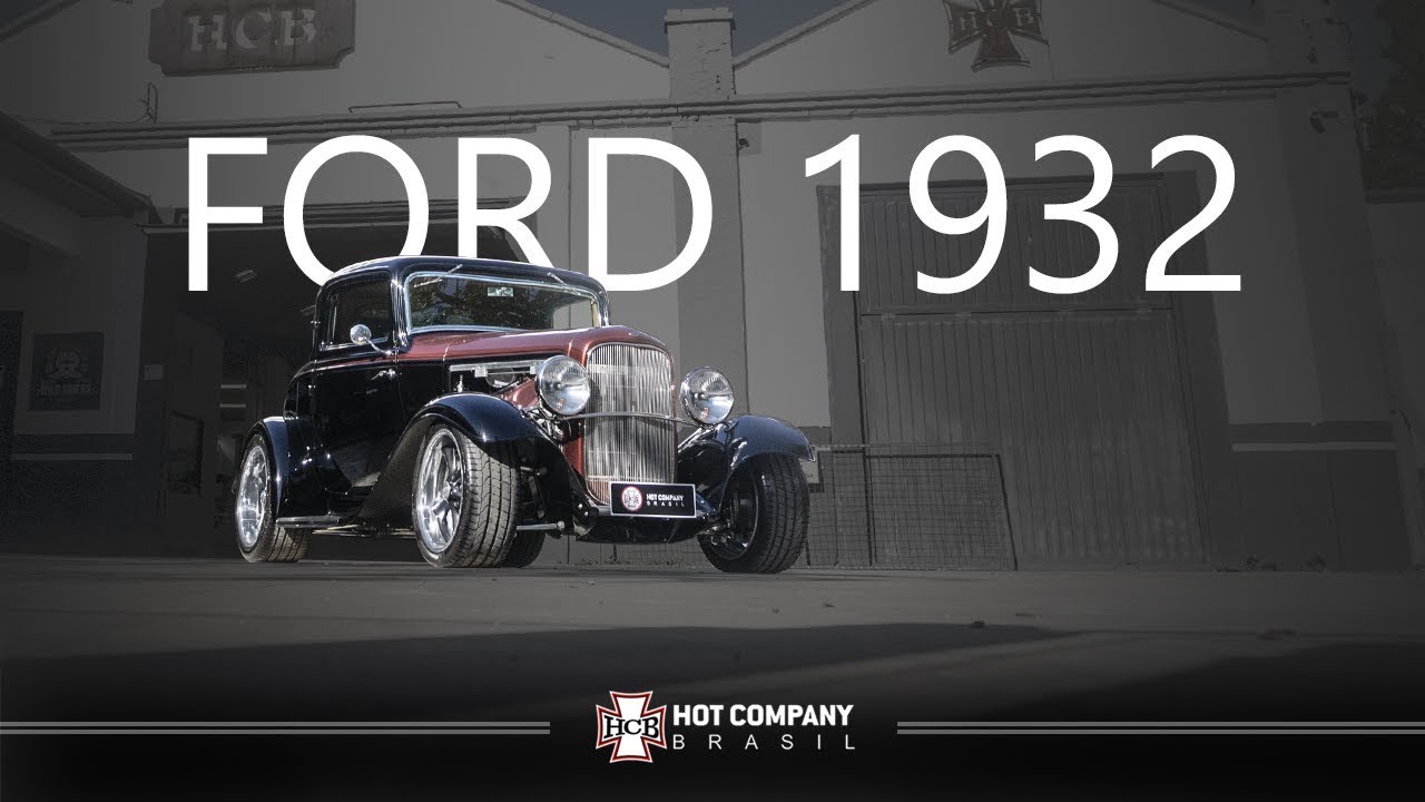 FORD 1932 - HOT COMPANY BRASIL