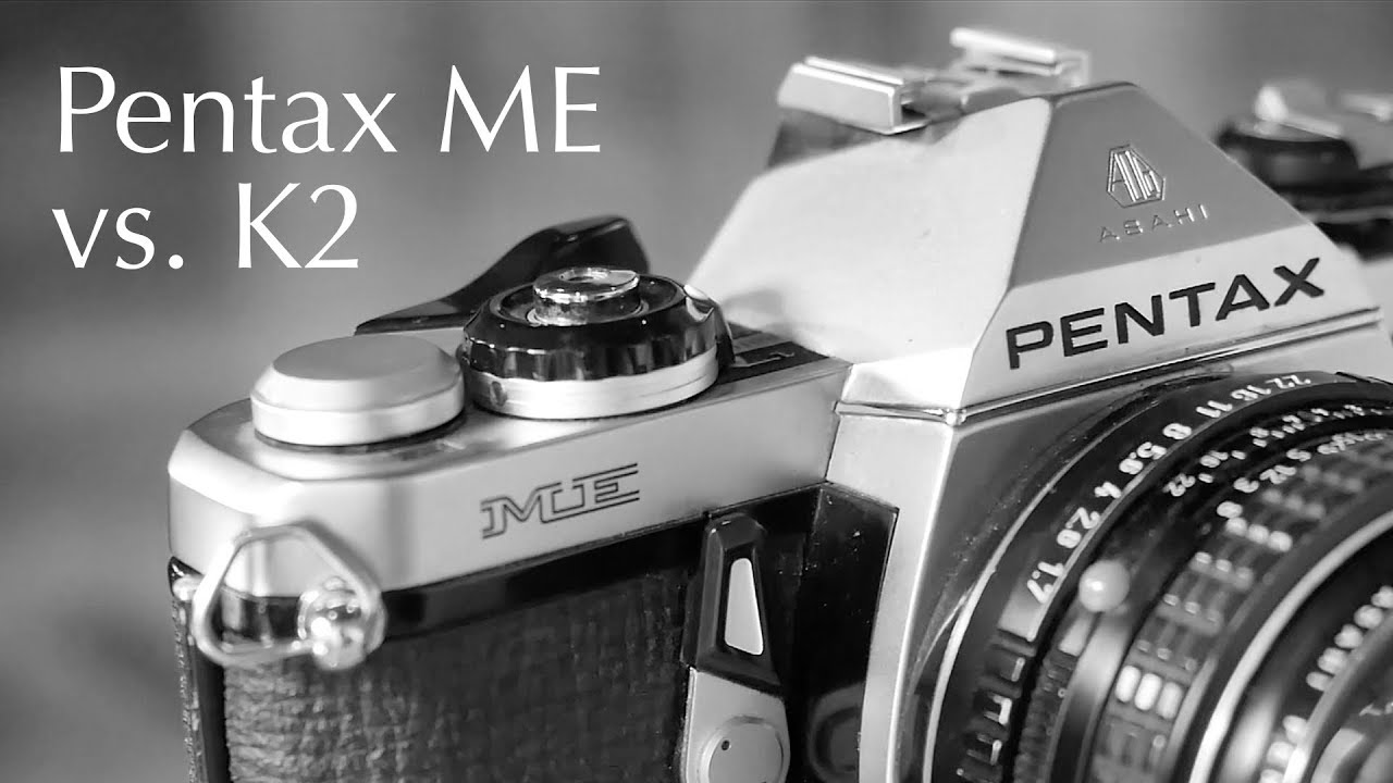 Pentax ME vs. K2 Review