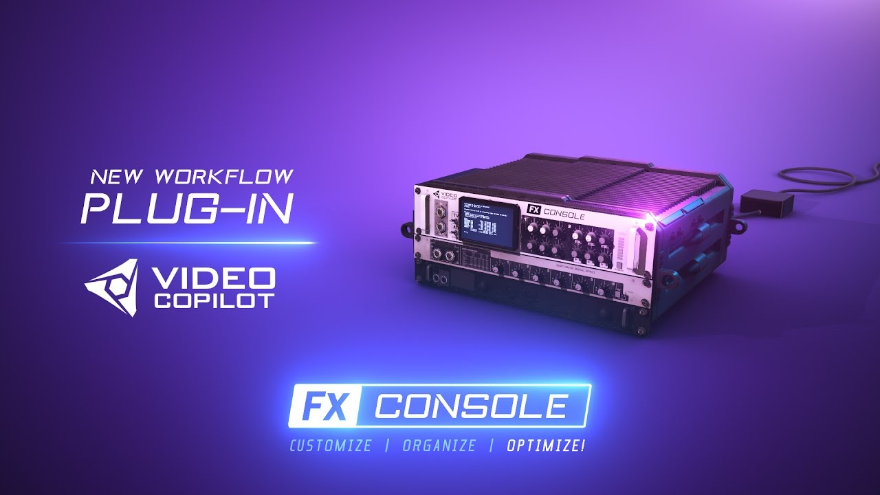 New Workflow Plug-in: FX CONSOLE! 100% Free