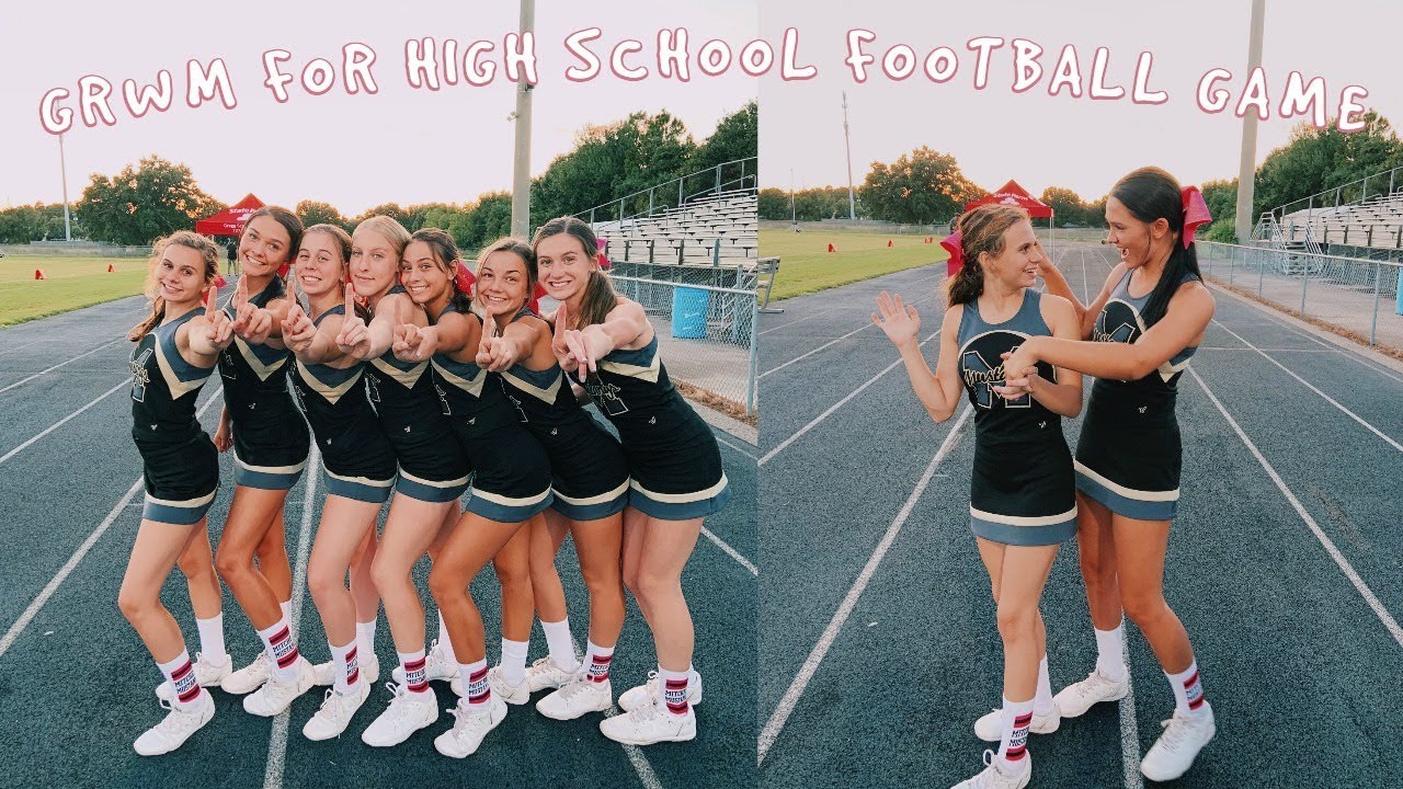 GRWM for my high school football game