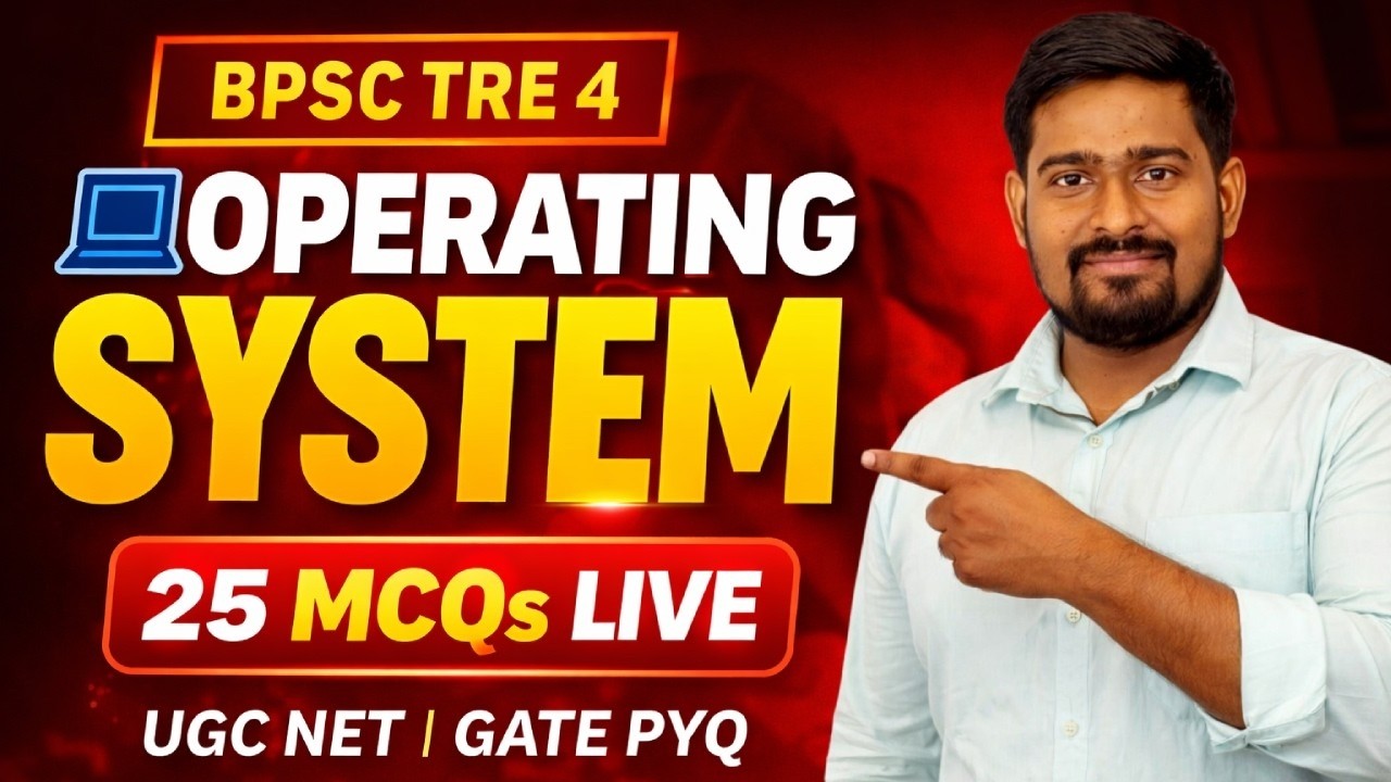 BPSC TRE 4 | Operating System 25 MCQs Live | UGC NET & GATE PYQ | Computer Science Preparation
