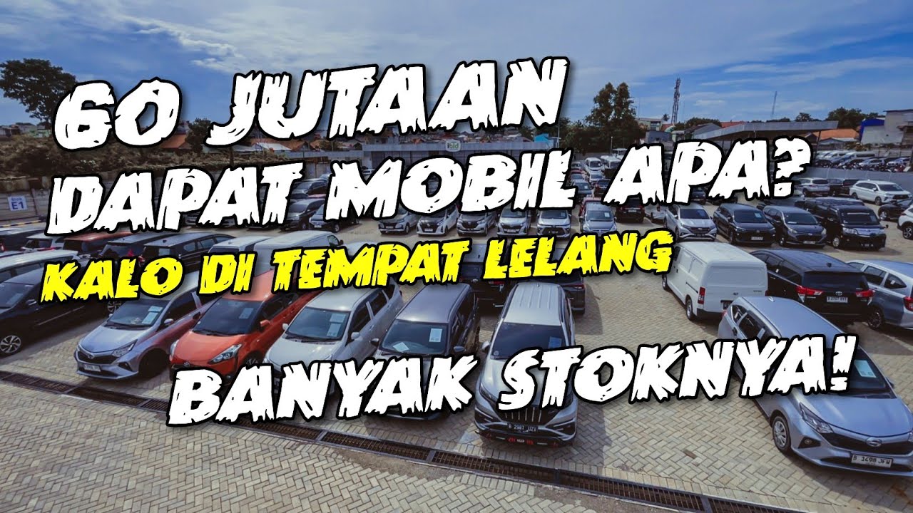 60 JUTAAN! MOBIL MURAH YANG BAKAL JADI REBUTAN DI TEMPAT LELANG NIH