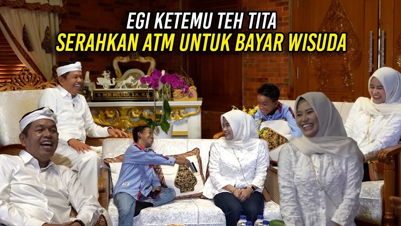 EGI KETEMU  TEH TITA | SERAHKAN ATM UNTUK BAYAR BIAYA WISUDA