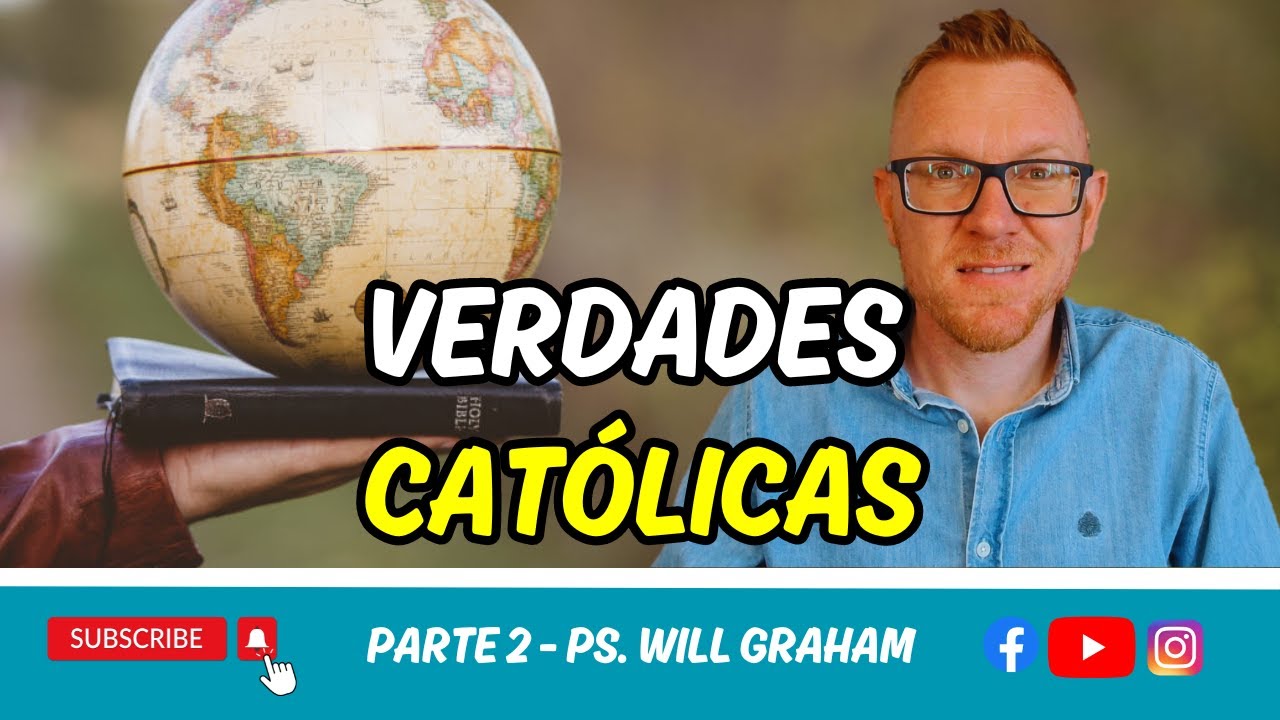 Verdades Católicas (2/5) - Dios el Hijo | @PastorWillGraham  (Iglesia Evangélica Almería)