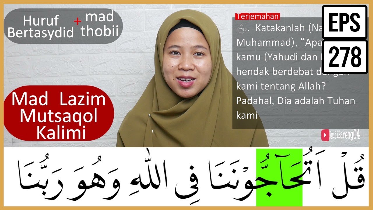 MENGURAI TAJWID SURAH AL BAQARAH AYAT 138-139 ARTINYA, CARA BACA & CONTOH PENGUCAPANNYA - EPS 278