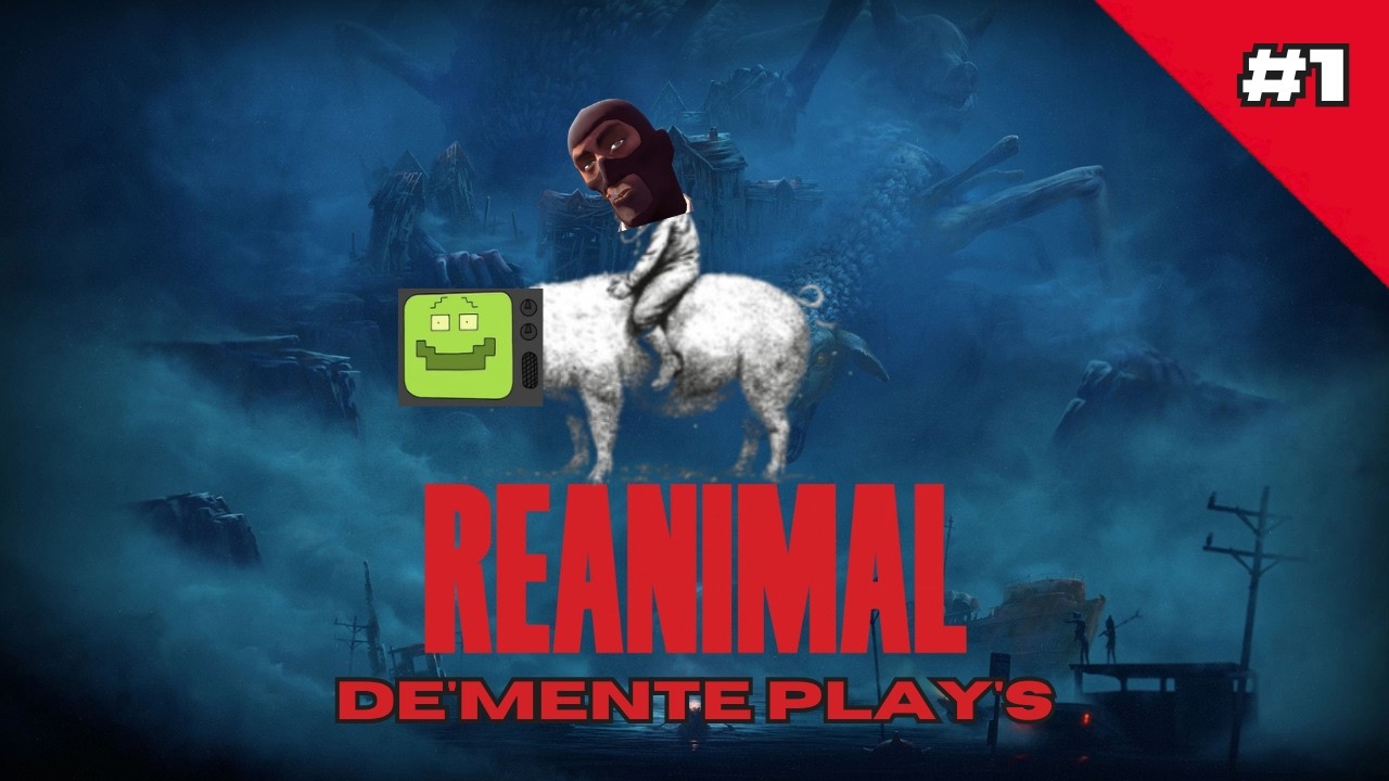 De'mente Play's: REANIMAL #1