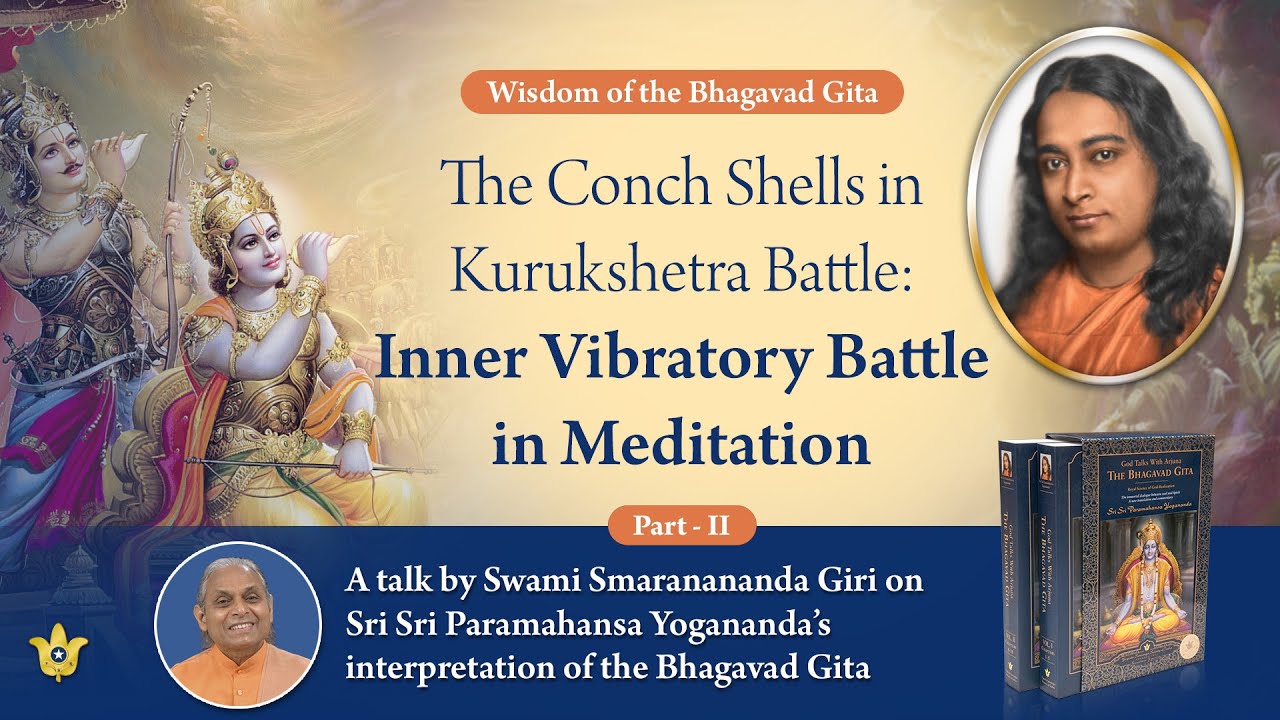 Conch Shells in Kurukshetra Battle: Spiritual Talk on Bhagavad Gita - II | Swami Smaranananda Giri