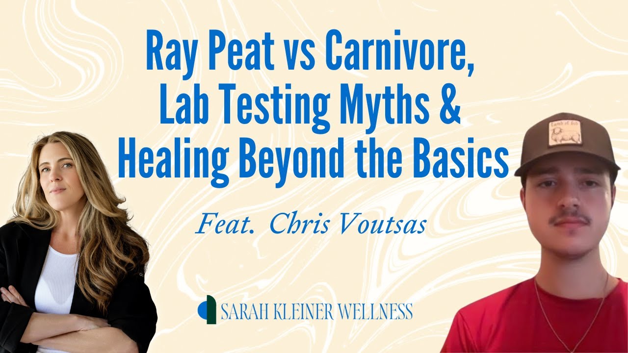 Ray Peat vs Carnivore, Lab Testing Myths & Healing Beyond the Basics | Chris Voutsas