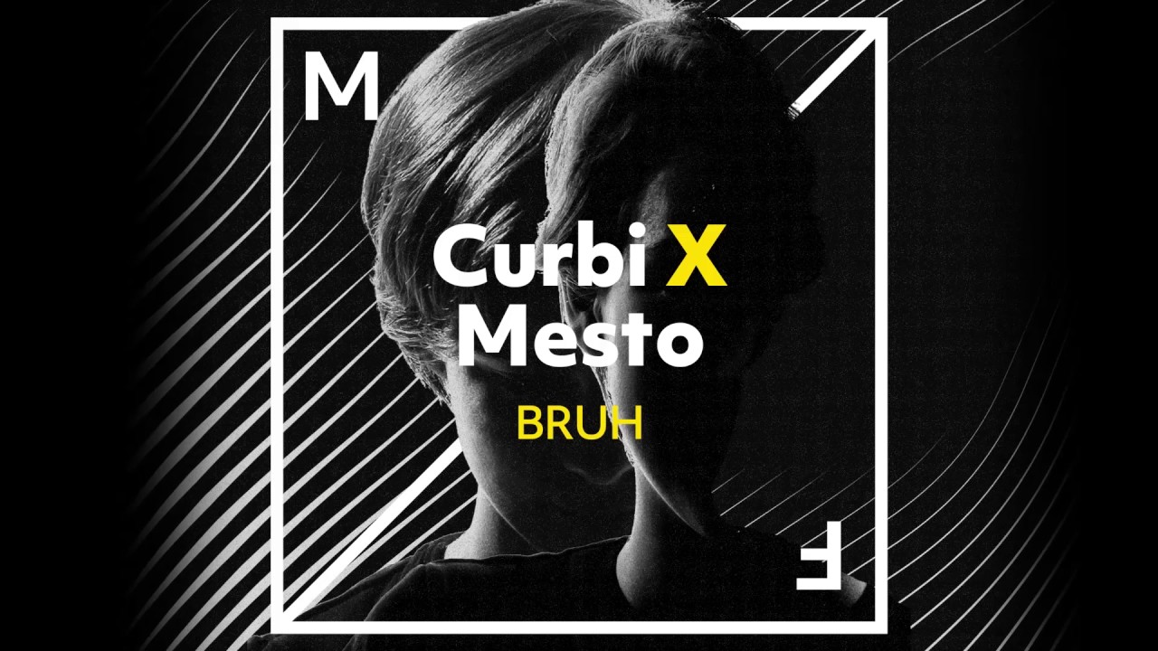 Curbi X Mesto - BRUH (Radio Edit) [Official Visualizer]