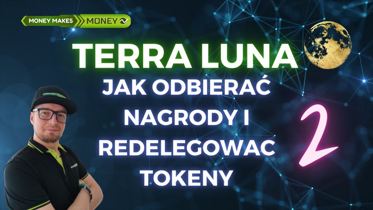 Staking Terra Luna - Jak odbierac nagrody i jak oddelegowac nasze Luny do innego Validatora