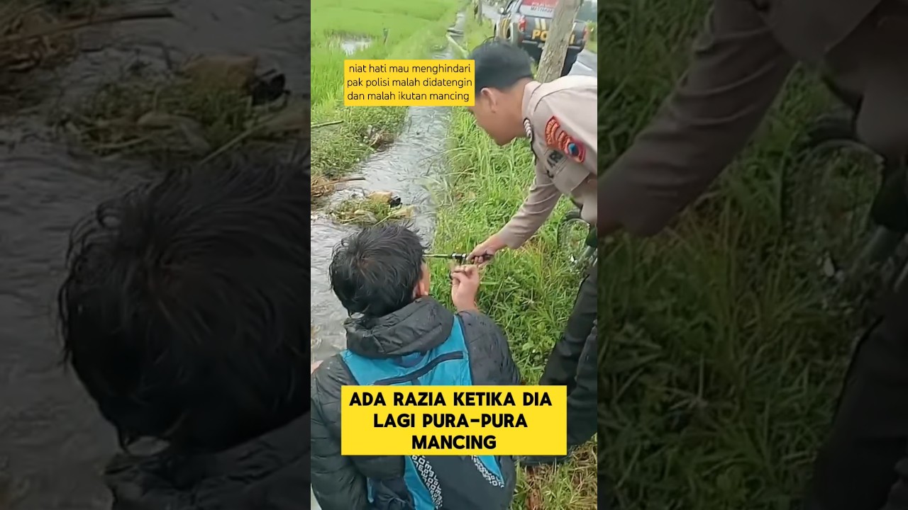 momen lucu ketika ada razia pura-pura mancing bikin ngakak ‼️‼️ #ngakak #lucu #mancing #polisi