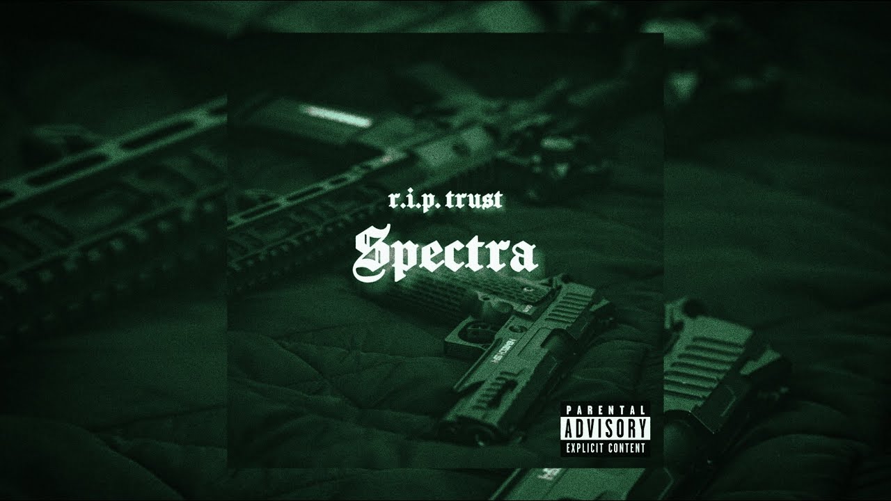 SPECTRA - R.I.P. TRUST