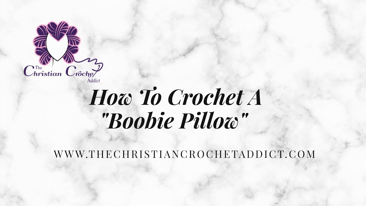 How to crochet a breast pillow