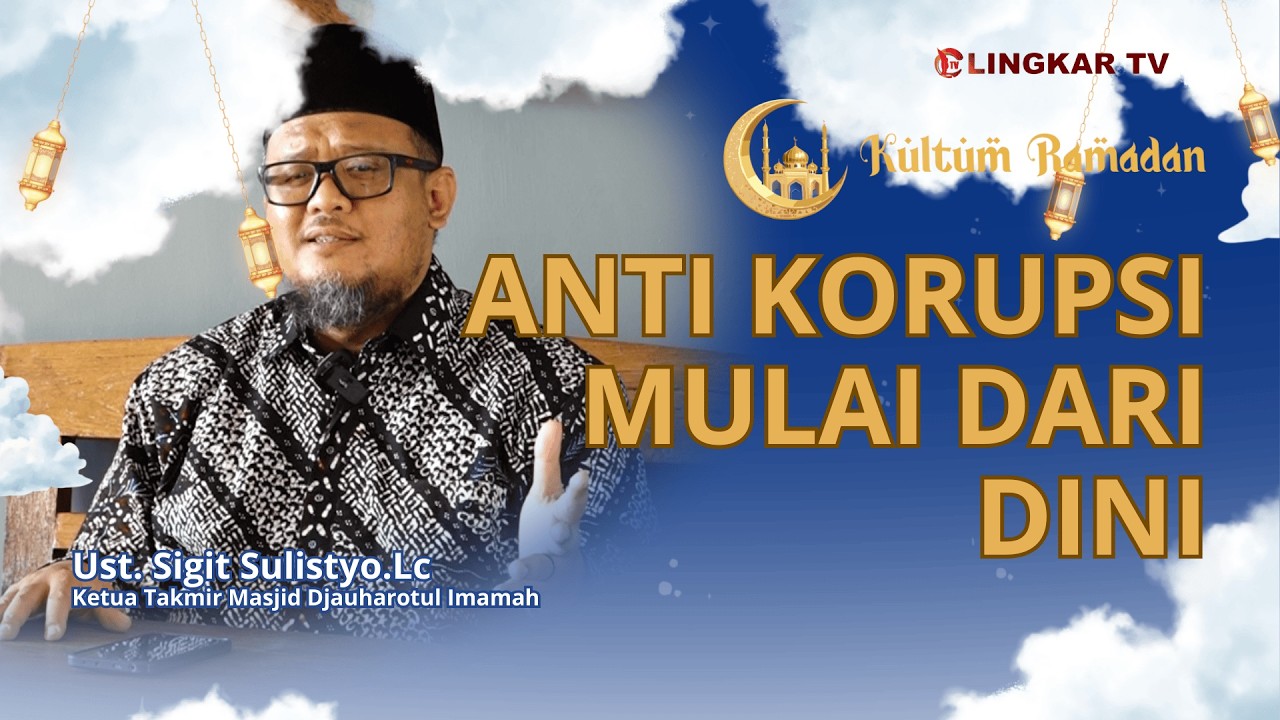 Anti korupsi mulai dari dini || Takmir Masjid Djauharotul Imamah - Ust. Sigit Sulistyo .Lc
