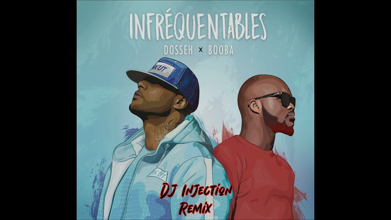 Dosseh feat Booba - Infréquentables (Remix Funk 2024)