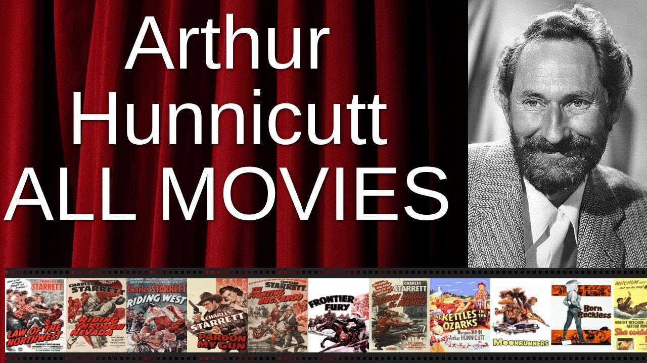 ALL Arthur Hunnicutt Movies Ranked by Score (Critics + Fans)