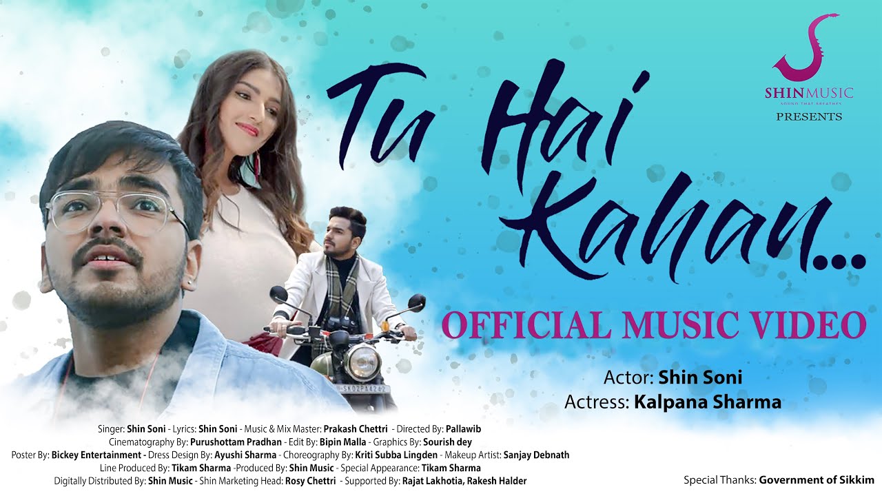 Tu Hai Kahan | Shin Soni | Kalpana Sharma | Tikam Sharma | Shin Music | Official Music Video