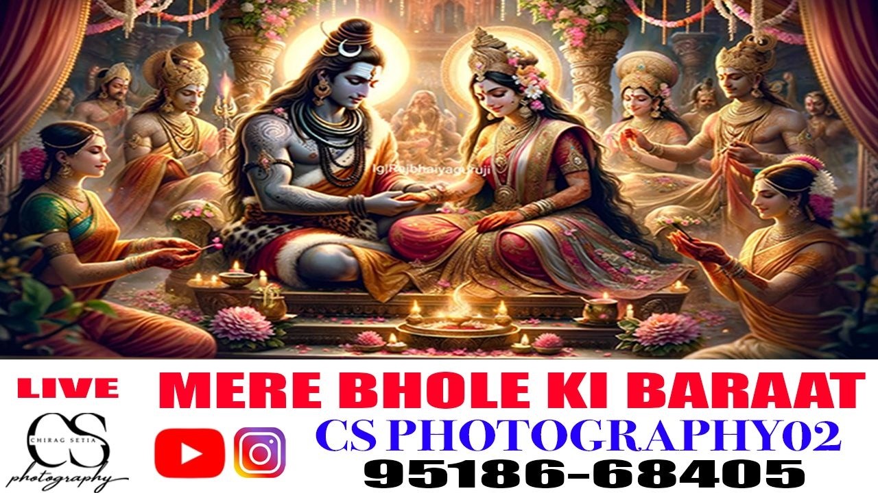 Mere Bhole Ki Barat  !!  CS Photography02  Mob. 95186-68405