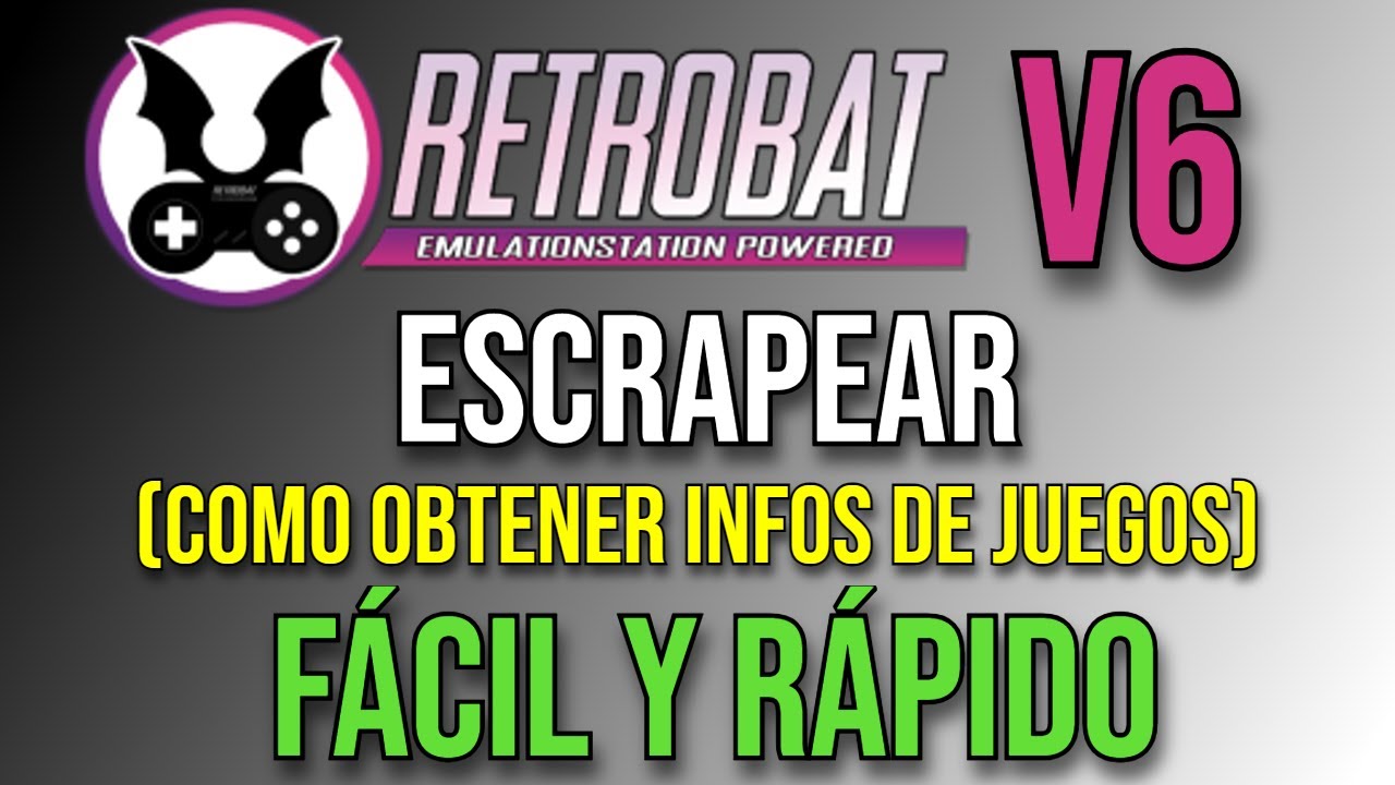 RETROBAT V6 ⭐ ESCRAPEAR ⭐ FÁCIL Y RÁPIDO