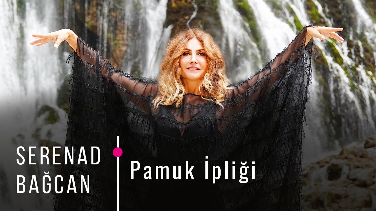 Serenad Bağcan - Pamuk İpliği (Official Video)