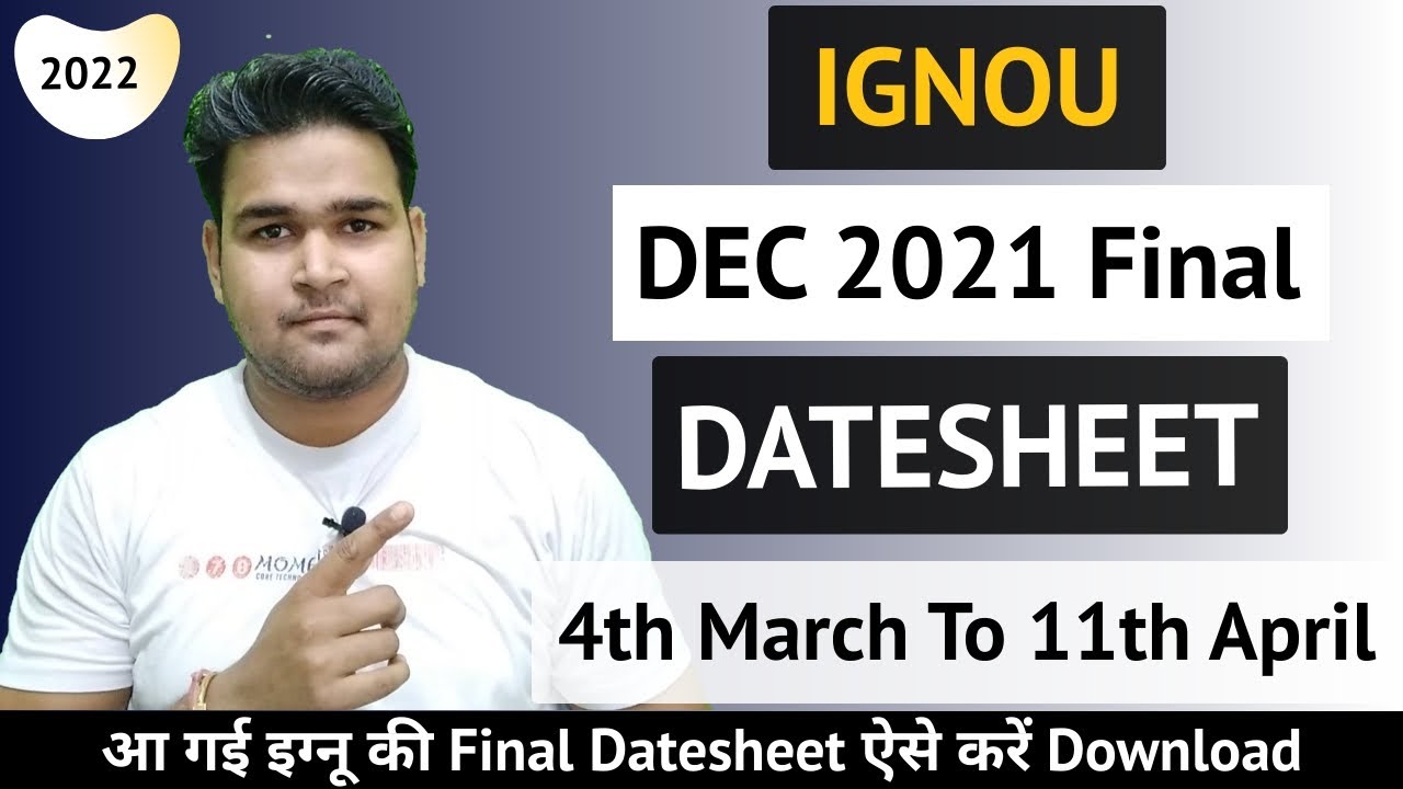 IGNOU Dec 2021 Final Datesheet | IGNOU Exam Start From 4th March 2022 | IGNOU March Exam Update |