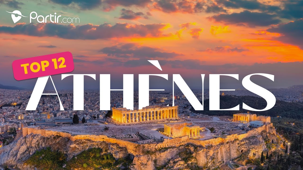 TOP 12 des lieux &agrave; ne pas rater &agrave; Ath&egrave;nes