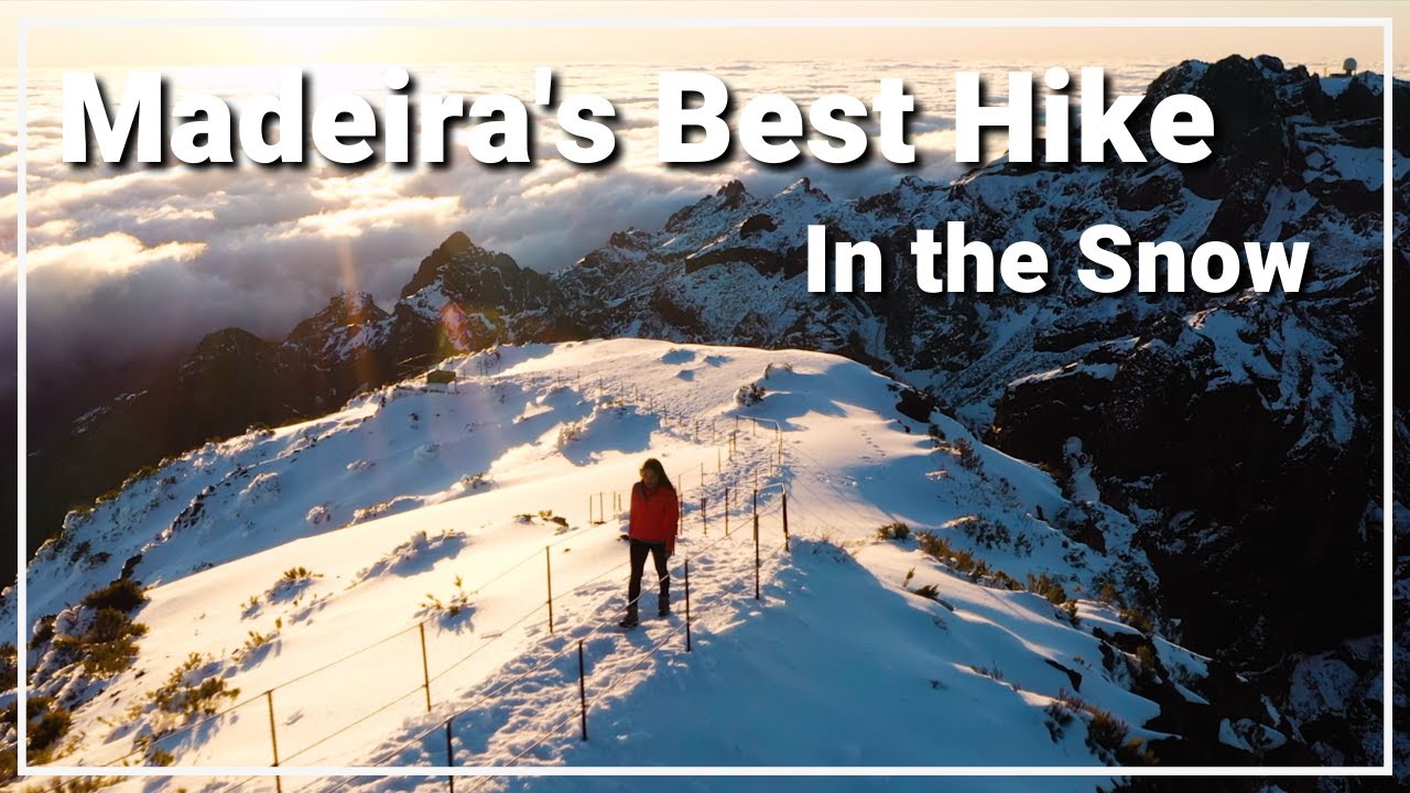 Madeira's Best Hike in the Snow