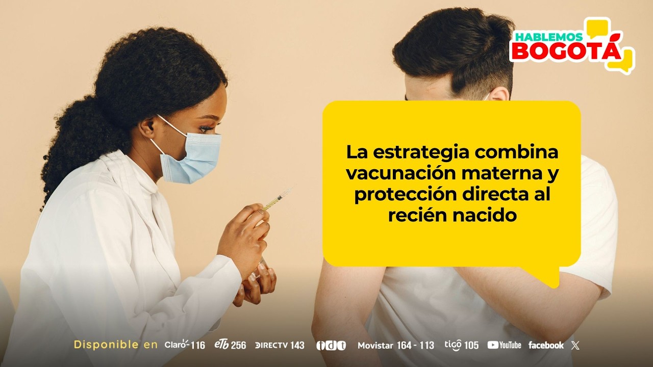Bogotá vacunó a 14.500 gestantes contra el virus sincitial respiratorio | Hablemos Bogotá