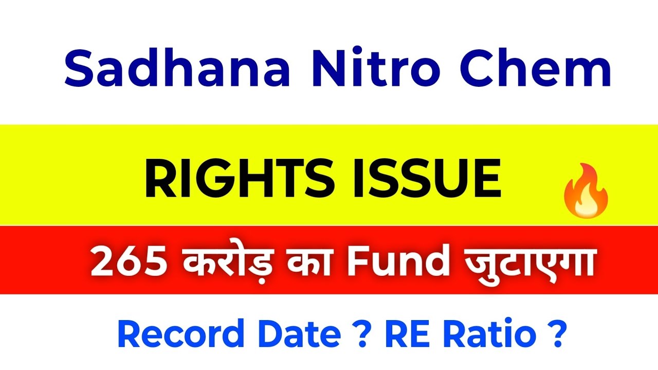 Sadhana Nitro Chem Ltd Latest News | Sadhana Nitro Chem | Sadhana Nitro Share | Sadhana Nitro Chem