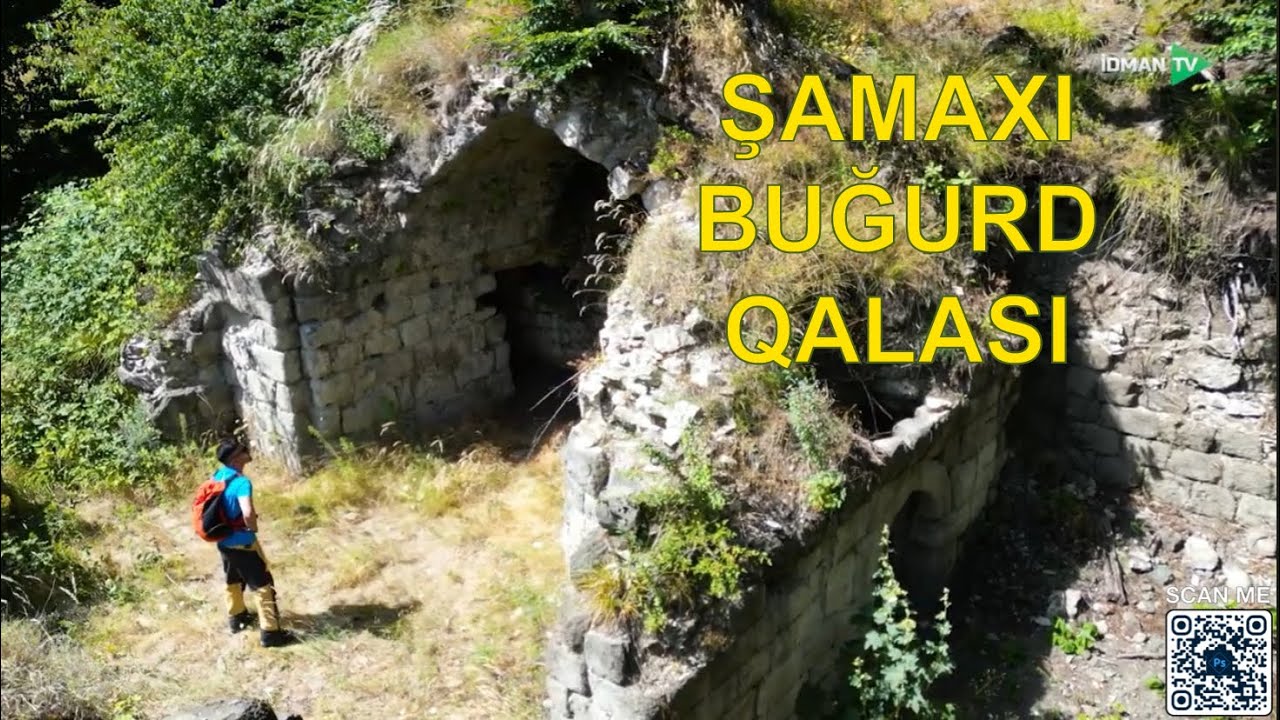 Şamaxı, Buğurd Qalası. Mənim Macəram