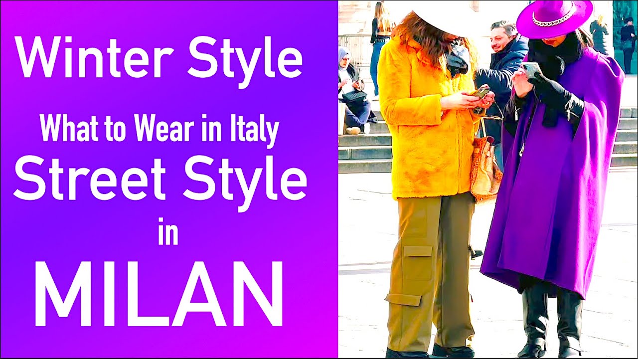 Milan Street Style trends 2025 - How to Dress well  like Italian Style Winter Fashion inspiration