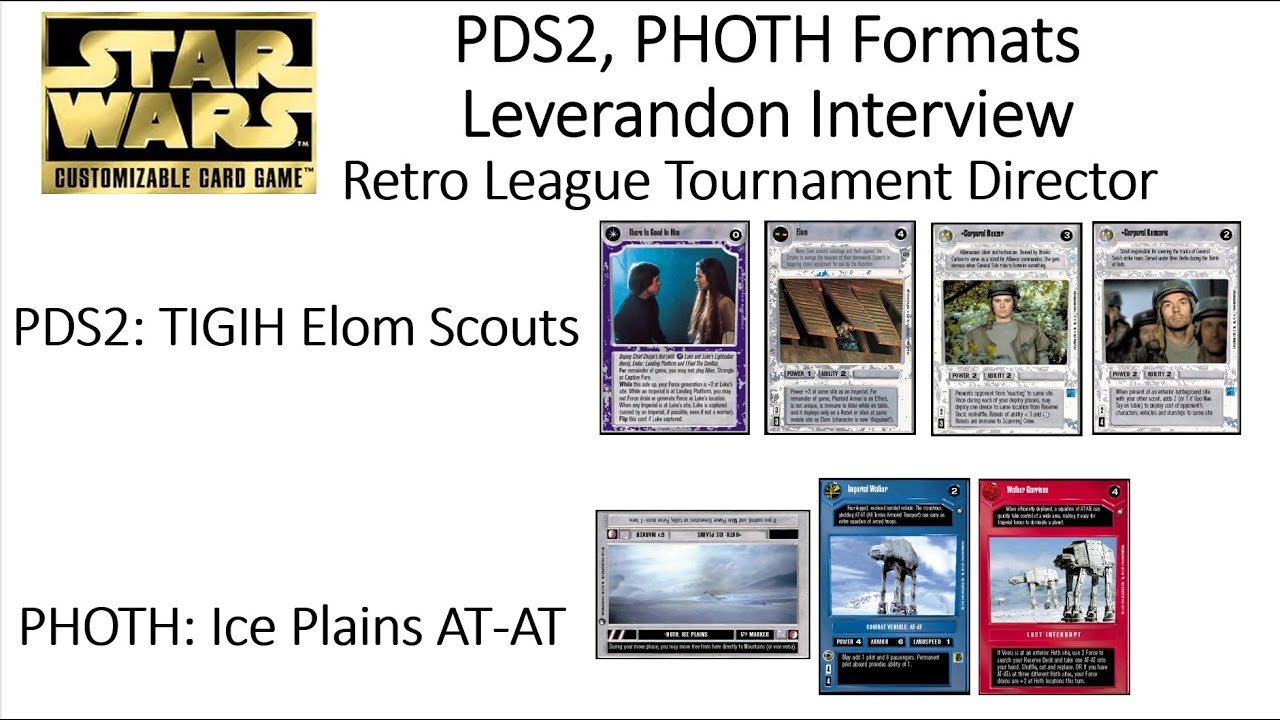 SWCCG PDS2 PHOTH: leverandon Interview, PDS2 TIGIH Elom Scouts, PHOTH Ice Plains ATAT