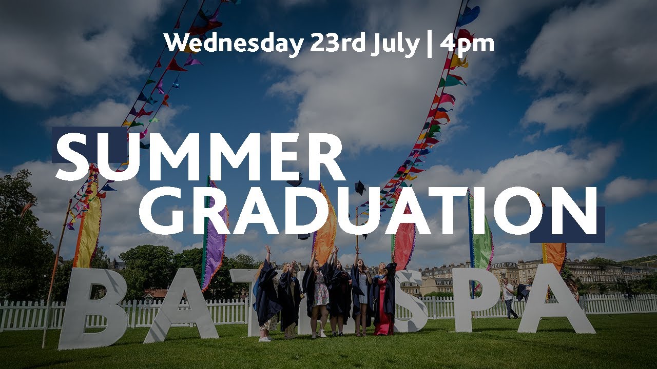 4pm | Bath Spa University Summer Graduation | 23rd July