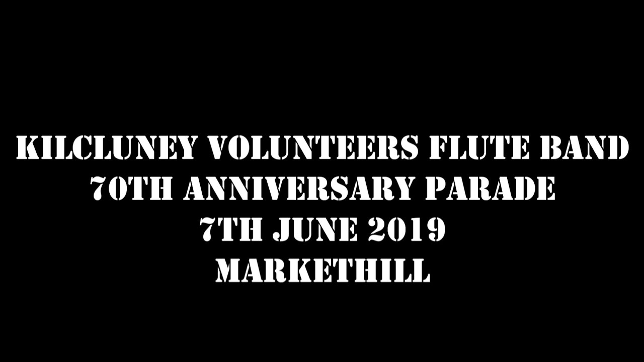 Kilcluney Volunteers Flute Band 70th Anniversary Parade 7th June 2019 (Full Parade)