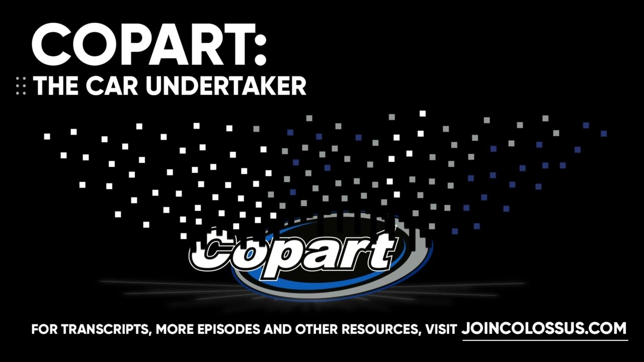 Copart: The Car Undertaker - [Business Breakdowns, EP.121]