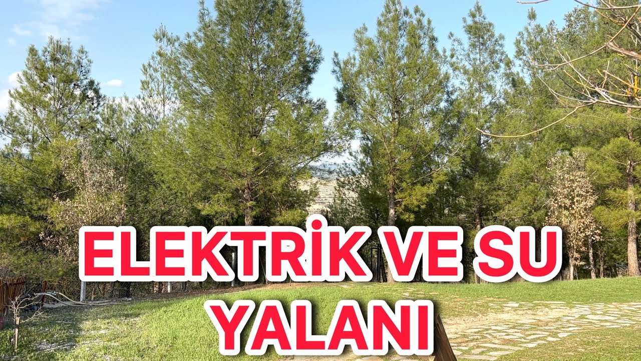 Tarla Satış İlanlarındaki Elektrik ve Su Yalanı