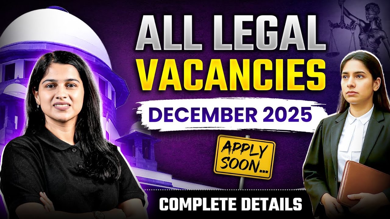 All Legal Vacancy December 2025 | Best Opportunity | Deeksha Choudhary