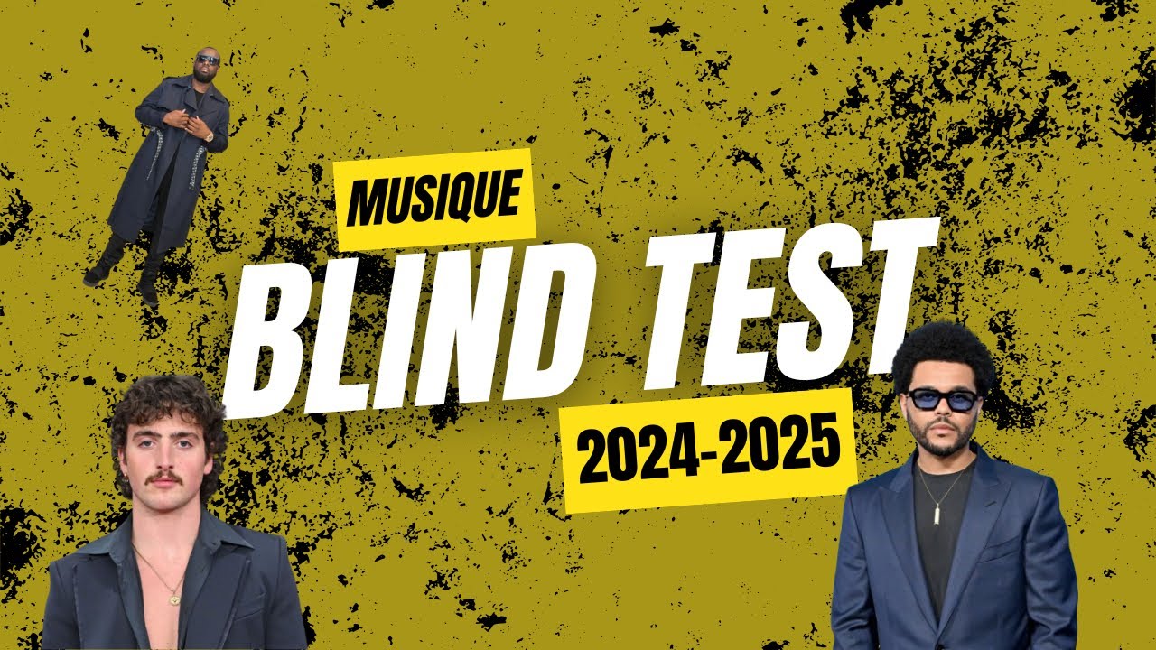blind test musique 2024 - 2025 de 50 extraits