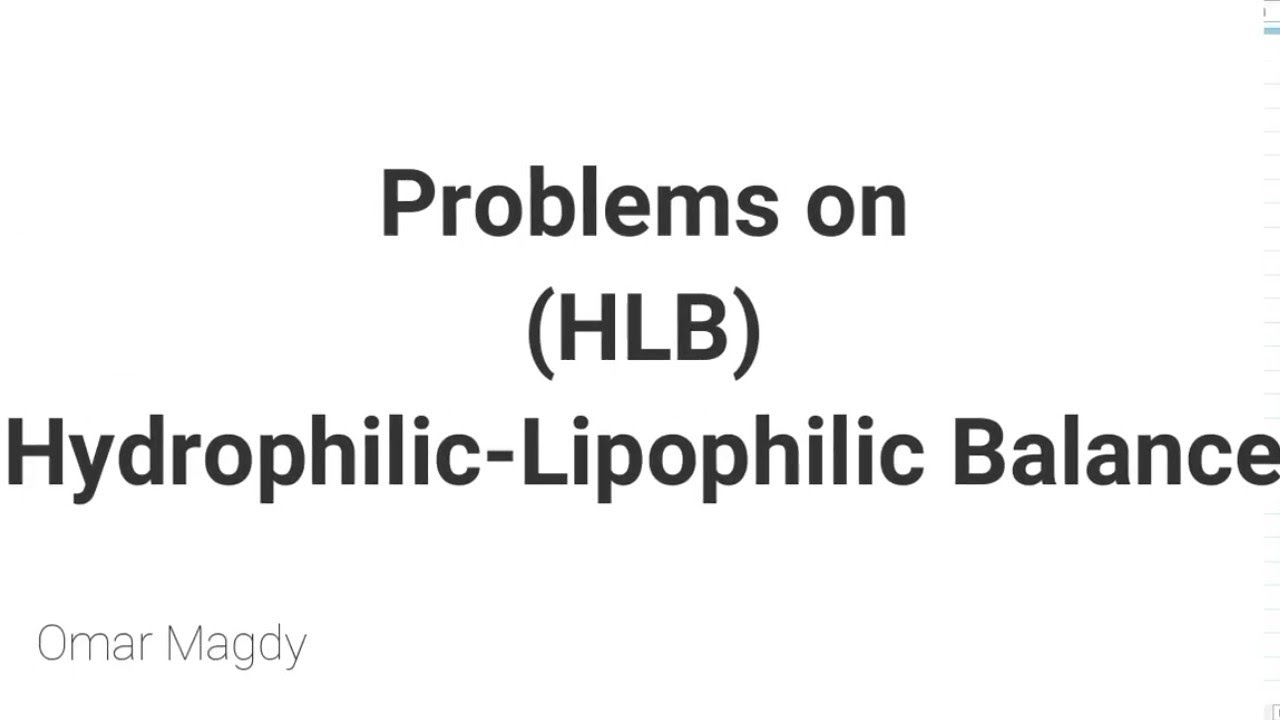 Problems on HLB (Hyrdophilic-Lipophilic Balance)
