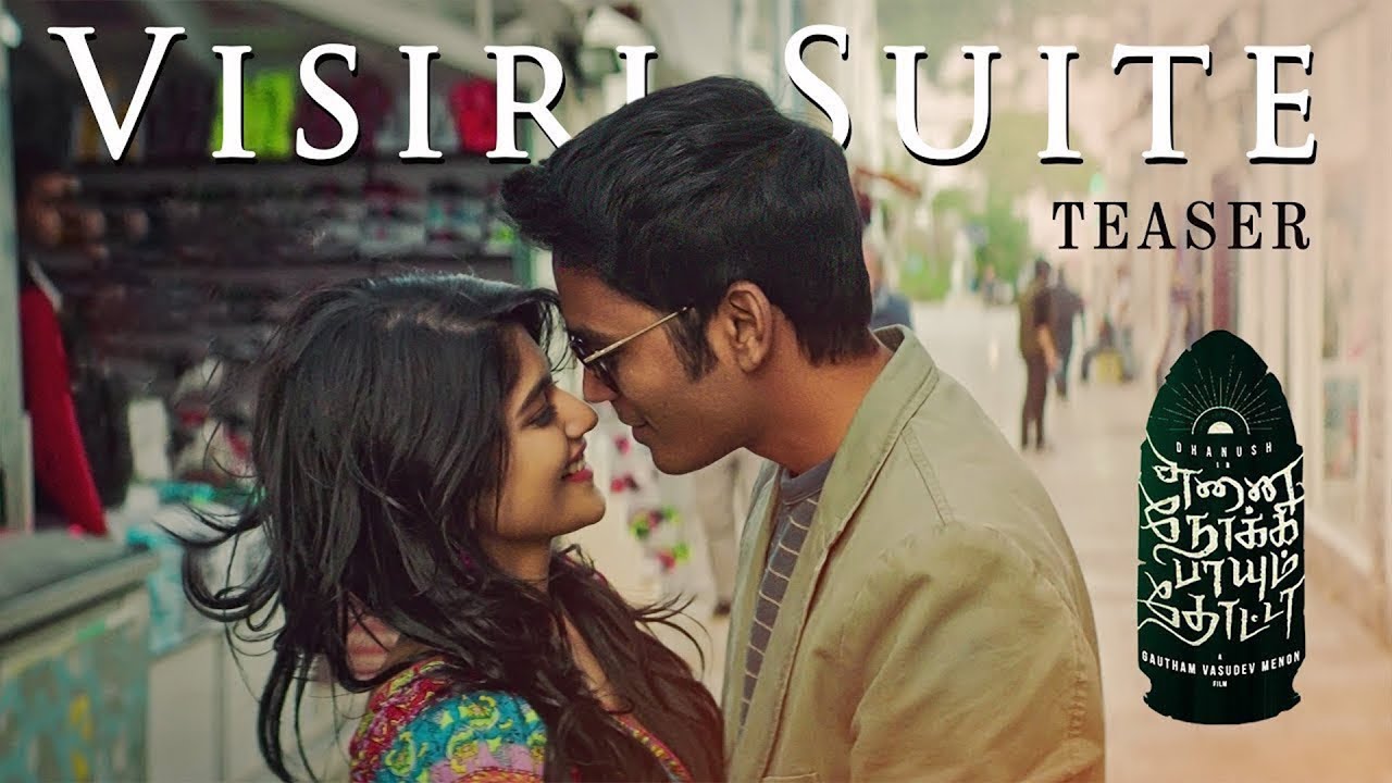 Visiri Suite - Teaser | Enai Noki Paayum Thota | Dhanush | Darbuka Siva | Gautham Menon