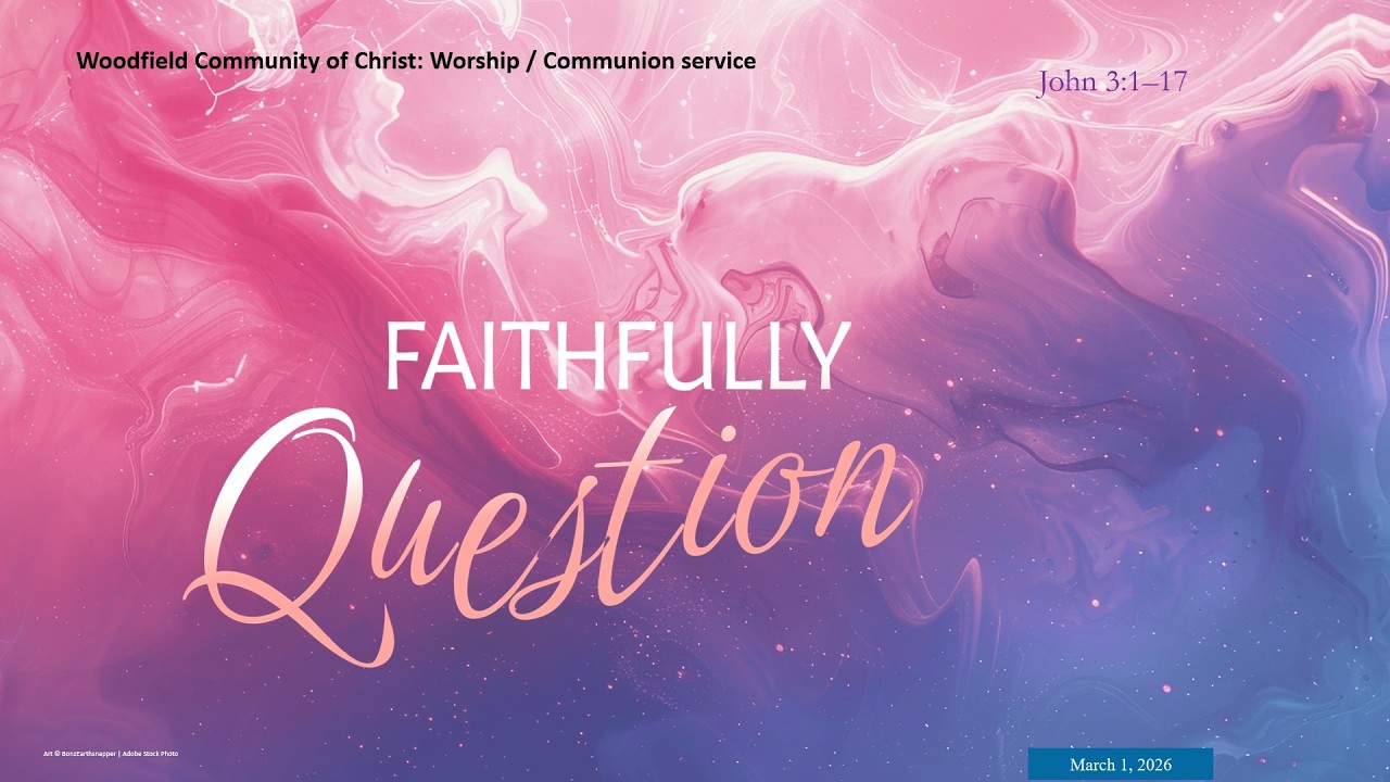 3/01/26 Woodfield Community of Christ Live Stream