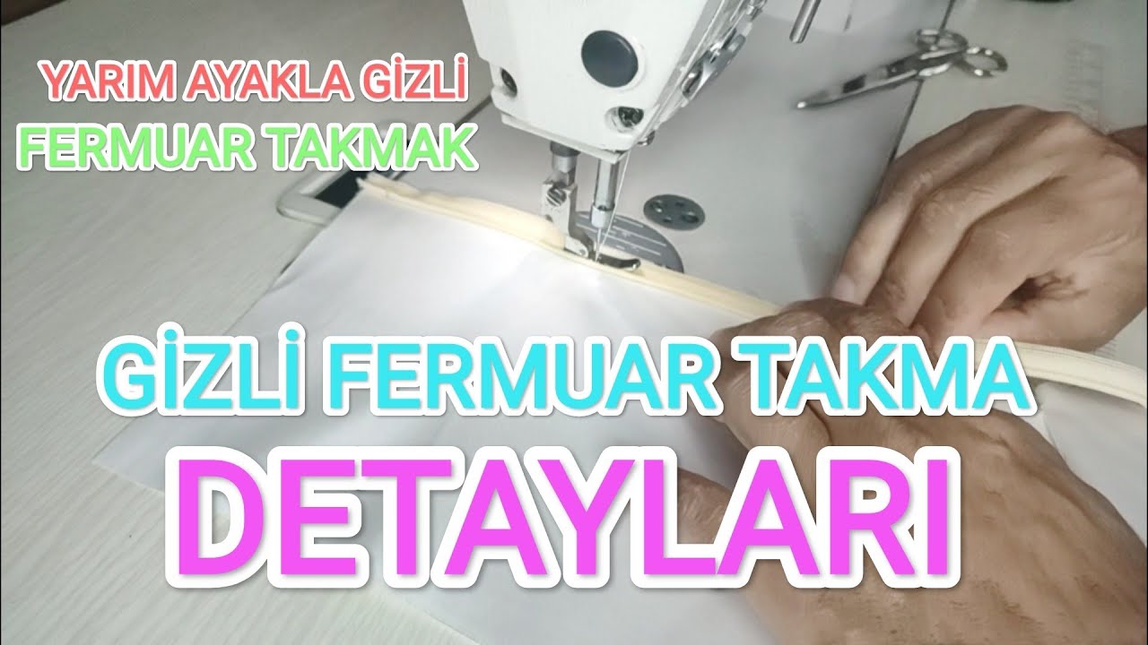 GİZLİ FERMUAR TAKMA DETAYLARI.YARIM AYAKLA GİZLİ FERMUAR TAKMAK.HIDDEN ZIPPER INSTALLATION DETAILS