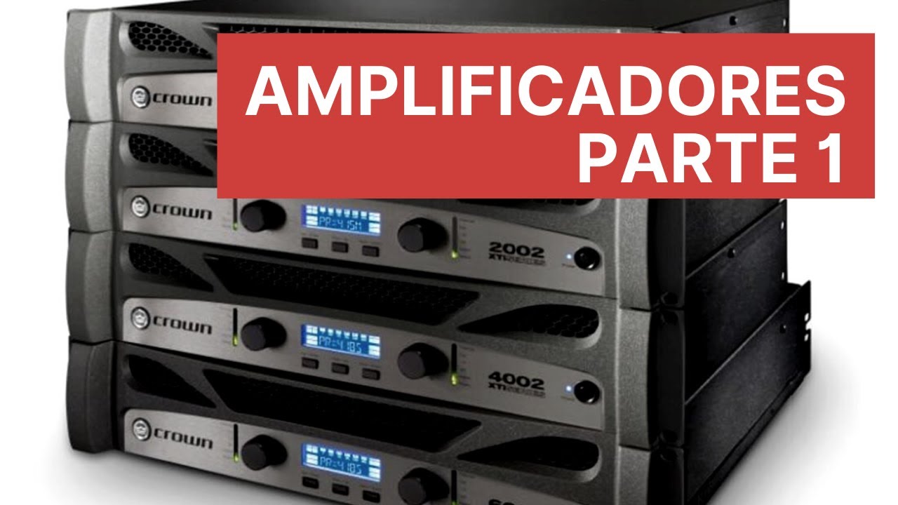 Amplificadores de potencia - Parte 1