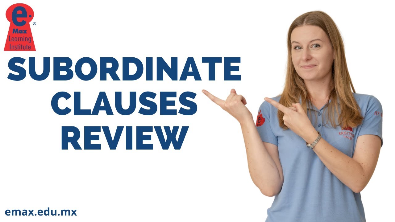 Subordinate clauses review -  En este video podrás identificar adverb, noun, adjective clauses.