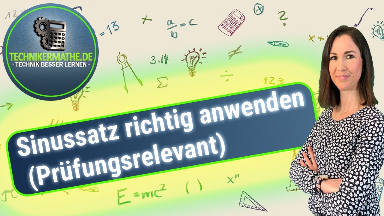 Sinussatz | Berechnen [Formel + Dreieck] 🟢 Mathe f&uuml;r Techniker, Meister, Azubis erkl&auml;rt [2020]