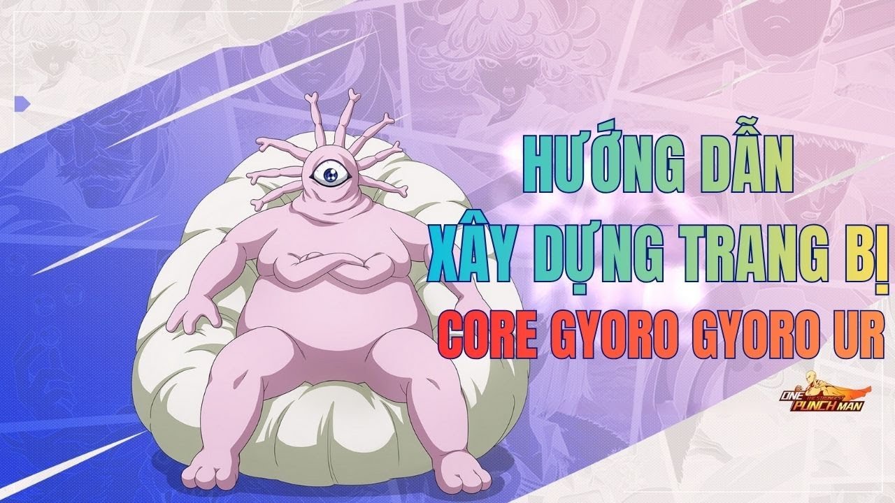Hướng Dẫn X&acirc;y Dựng Trang Bị Cho Core Gyoro Gyoro UR Sắp Ra Mắt